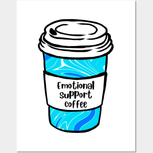 Blue Emotional Support Coffee Posters and Art